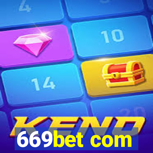 669bet com